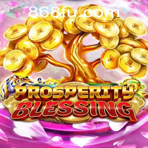 Explorando o Mundo de ProsperityBlessing: O Novo Jogo de 868BET.COM