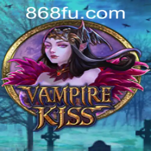Descubra o Mundo Fascinante de 'VampireKiss' com 868BET.COM